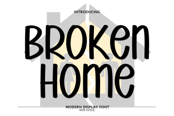 Broken Home: A Modern Display Font for Bold Creativity